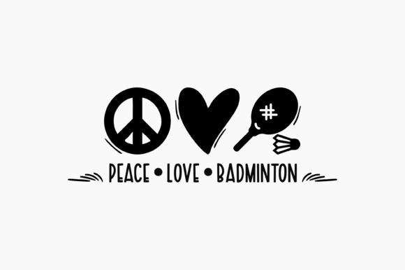 Peace Love Badminton