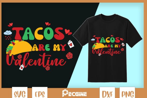 Tacos Are My Valentine Fastfood
