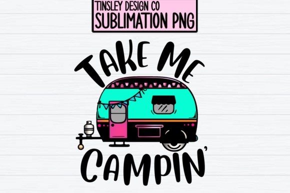 Take Me Camping Tent Rv